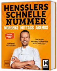 Hensslers Schnelle Nummer - morgens, mittags, abends : Das schnelle Kochbuch: Über 100 einfache Rezepte für Frühstück, Mittagessen und Abendessen （2025. 240 S. 265 mm）