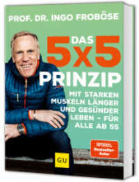Das 5x5-Prinzip : Mit starken Muskeln länger und gesünder leben - für alle ab 55 (GU Fitness) （2025. 192 S. 10 Farbabb., 125 Farbfotos. 235 mm）