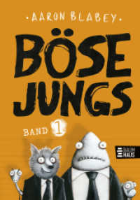 Böse Jungs (Band 1) Bd.1 : Cooler Comic-Roman ab 8 (The Bad Guys / Les Bad Guys / Böse Jungs 1) （10. Aufl. 2016. 140 S. m. Comics. 210 mm）
