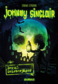 Johnny Sinclair - Beruf: Geisterjäger (Johnny Sinclair 1) （2. Aufl. 2017. 272 S. 210 mm）