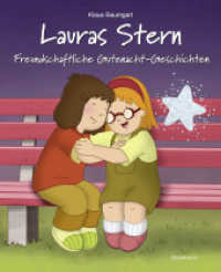 Lauras Stern - Freundschaftliche Gutenacht-Geschichten : Band 12 (Lauras Stern, Gutenacht-Geschichten 12) （1. Aufl. 2018. 2018. 80 S. 225 mm）