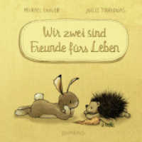 Wir zwei sind Freunde fürs Leben, Mini-Ausgabe (Wir zwei gehören zusammen .2) （4. Aufl. 2019. 32 S. 160 mm）