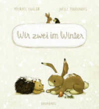 Wir zwei im Winter (Wir zwei gehören zusammen .3) （3. Aufl. 2019. 32 S. 235 mm）