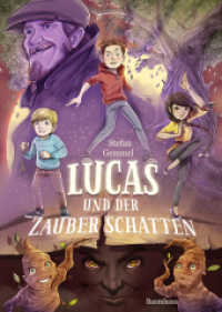 Lucas und der Zauberschatten (Lucas 1) （3. Aufl. 2020. 192 S. 210 mm）