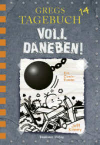Gregs Tagebuch - Voll daneben! : Ein Comic-Roman (Gregs Tagebuch 14) （7. Aufl. 2019. 224 S. 202 mm）