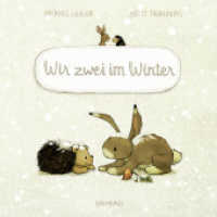 Wir zwei im Winter : Bilderbuch (Wir zwei gehören zusammen 3) （5. Aufl. 2020. 26 S. 190 mm）