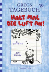 Gregs Tagebuch - Halt mal die Luft an! (Gregs Tagebuch 15) （6. Aufl. 2020. 224 S. 202 mm）