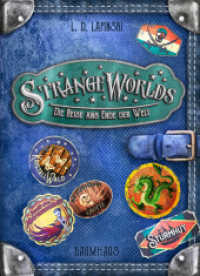 Strangeworlds - Die Reise ans Ende der Welt (Band 2) : Band 2 (Strangeworlds 2)
