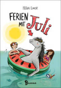 Ferien mit Juli : Band 3 der Juli-Reihe (Juli 3) （1. Aufl. 2022. 2022. 192 S. 210 mm）