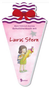 Mein fröhlich-buntes Schultütenbuch mit Lauras Stern (Einschlafen mit Laura SONDERBD) （1. Aufl. 2022. 2022. 24 S. 290 mm）