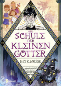 Die Schule der kleinen Götter : Tauche ein in die Sagenwelt der griechischen Götter und erlebe ein rasantes Abenteuer ab 9 Jahren （3. Aufl. 2023. 272 S. 210 mm）