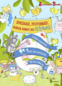 Spaßhase, Pfeffernase, morgen kommt der Osterhase! : Schräge Geschichten, Rätsel und Bastelideen für den Frühling （1. Aufl. 2023. 2023. 128 S. 235 mm）