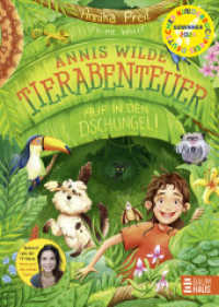 Annis wilde Tierabenteuer - Auf in den Dschungel! : Das erste Kinderbuch der beliebten TV-Moderatorin von "Anna & die wilden Tiere"; Ausgezeichnet mit dem Deutschen Kinderbuchpreis 2024; ab 7 Jahren. Ausgezeichnet mit dem Deutschen Kinderbuchpreis 20 （4. Aufl. 2023. 192 S. 210 mm）