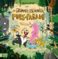 Die Grummel-Dschungel-Pups-Parade : Lustiges Bilderbuch über Körpergeräusche - gereimt und voller Sprachmusik （1. Aufl. 2023. 2023. 32 S. 250 mm）