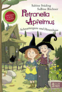 Petronella Apfelmus - Schnattergans und Hexenhaus (Sonderausgabe) : Mit Extras zum Ausschneiden sowie Rätseln und Bastelanleitungen. Band 6 (Petronella Apfelmus) （1. Aufl. 2024. 2024. 224 S. 215 mm）