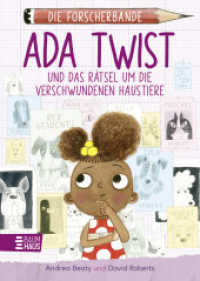 Die Forscherbande: Ada Twist und das Rätsel um die verschwundenen Haustiere : Ein spannender Kinderkrimi zum Miträtseln ab 8 Jahren, der spielerisch Wissen vermittelt. Lesen. Fragen. Nachdenken. (Die Forscherbande 1) （2. Aufl. 2024. 144 S. 210 mm）