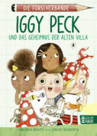 Die Forscherbande: Iggy Peck und das Geheimnis der alten Villa : Ein spannender Kinderkrimi zum Miträtseln ab 8 Jahren, der spielerisch Wissen vermittelt. Lesen. Fragen. Nachdenken. (Die Forscherbande 2) （1. Aufl. 2024. 2024. 144 S. 210 mm）
