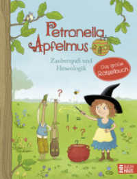 Petronella Apfelmus - Zauberspaß und Hexenlogik. Das große Rätselbuch : Mit vielen kniffligen Rätseln, Labyrinthen und Wortspielen, ab 7 Jahre (Petronella Apfelmus Rätselbuch 1) （1. Aufl. 2024. 2024. 192 S. 275 mm）