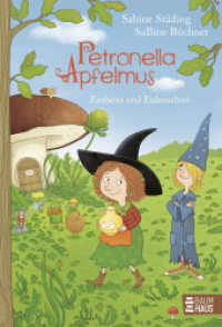 Petronella Apfelmus - Zauberei und Eulenschrei (Band 12) : Erlebe ein neues Abenteuer mit Petronella Apfelmus - zum Vorlesen und Selberlesen für alle Fans der Apfelhexe (Petronella Apfelmus 12) （1. Aufl. 2024. 2024. 208 S. 215 mm）