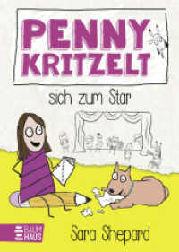 Penny kritzelt sich zum Star : Eine humorvolle, warmherzige Comicroman-Reihe über Freundschaft, Familie und den Umgang mit Ängsten für Kinder ab 9 (Penny kritzelt 2) （1. Aufl. 2024. 2024. 208 S. 210 mm）