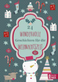 24 wundervolle Geschichten für die Weihnachtszeit : Ein Adventskalenderbuch （1. Aufl. 2024. 2024. 144 S. 235 mm）