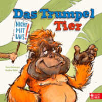 Das Trumpeltier : Eine erhellende Fabel über Gemeinschaft und faires Miteinander （1. Aufl. 2024. 2024. 32 S. 250 mm）