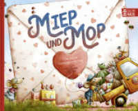 Miep und Mop - Eine kleine Liebesgeschichte : Zauberhaftes Geschenkbuch mit Leinenrücken für alle, die sich lieb haben von 4 bis 99 Jahren （1. Aufl. 2025. 2025. 48 S. 203 x 254 mm）