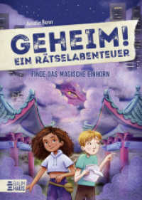 Geheim! Ein Rätselabenteuer - Finde das magische Einhorn : Ein interaktives Kinderbuch zum Mitraten für Escape-Fans ab 9 (Geheim! Die Rätselbücher 8) （1. Aufl. 2025. 2025. 208 S. 210 mm）