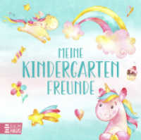 Meine Kindergartenfreunde - Einhörner : Album zur Erinnerung an die allerersten Freunschaften - einzigartige Momente für immer festhalten （1. Aufl. 2025. 2025. 64 S. 190 mm）