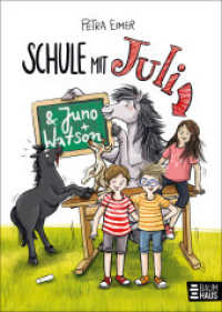 Schule mit Juli : Band 6 der Juli-Reihe. Ein tierisch witziges Kinderbuch ab 8 Jahren mit über 300 vierfarbigen Illustrationen (Juli 6) （1. Aufl. 2025. 2025. 176 S. 210 mm）