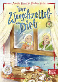 Der Wunschzetteldieb : 24 weihnachtsmagische Kapitel mit vielen bunten Bildern und einfachem Text (ab 8 Jahre) （1. Aufl. 2025. 2025. 128 S. 210 mm）