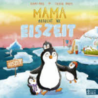 Mama braucht 'ne Eiszeit : Ein liebevolles Bilderbuch, das mit Humor und Herz die Herausforderungen des Familienalltags einfängt - perfekt zum Vorlesen und Wiedererkennen （1. Aufl. 2025. 2025. 32 S. 250 mm）