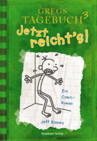 Gregs Tagebuch 3 - Jetzt reicht's! (Gregs Tagebuch 3) （30. Aufl. 2015. 224 S. 202 mm）