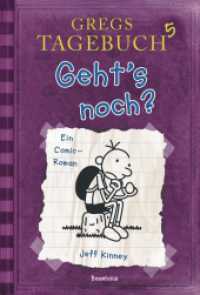 Gregs Tagebuch - Geht's noch? : Ein Comic-Roman (Gregs Tagebuch 5) （20. Aufl. 2011. 218 S. m. Comics. 202 mm）