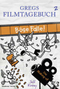 Gregs Filmtagebuch - Böse Falle! : Das Making-of (Gregs Tagebuch SONDERBD) （1. Aufl. 2017. 2017. 208 S. 202 mm）