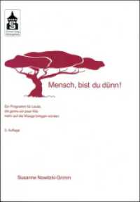Mensch, bist du dünn! : Ein Programm für Leute, die gerne ein paar Kilo mehr auf die Waage bringen würden （3., überarb. Aufl. 2012. IV, 56 S. 297 mm）