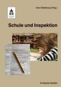 Schule und Inspektion : 9 kritische Studien （2012. 182 S. 230 mm）