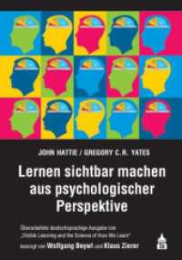 Lernen sichtbar machen aus psychologischer Perspektive : Überarbeitete deutschsprachige Ausgabe von "Visible Learning and the Science of How We Learn" （2. Aufl. 2021. XIX, 349 S. 240 mm）