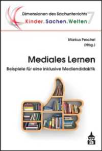 Mediales Lernen : Beispiele für eine inklusive Mediendidaktik (Dimensionen des Sachunterrichts 7) （2. Aufl. 2020. IV, 136 S. 230 mm）