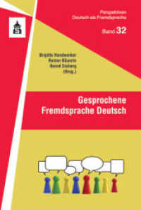 Gesprochene Fremdsprache Deutsch (Perspektiven Deutsch als Fremdsprache Bd.32) （2016. IV, 250 S. 230 mm）