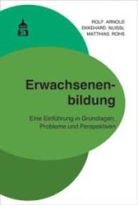 Erwachsenenbildung : Eine Einführung in Grundlagen, Probleme und Perspektiven （2. Aufl. 2020. 271 S. 230 mm）