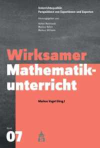 Wirksamer Mathematikunterricht (Unterrichtspraxis: Perspektiven von Expertinnen und Experten 7) （2018. 239 S. 230 mm）