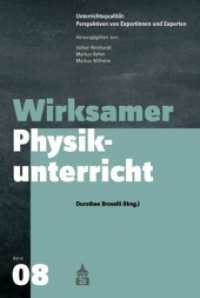 Wirksamer Physikunterricht (Unterrichtspraxis: Perspektiven von Expertinnen und Experten 8) （2018. 231 S. 230 mm）