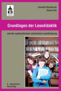Grundlagen der Lesedidaktik : und der systematischen schulischen Leseförderung （9., aktualis. Neuaufl. 2020. 176 S. 230 mm）