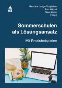 Sommerschulen als Lösungsansatz : Mit Praxisbeispielen （2022. 107 S. 21 cm）