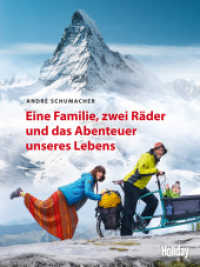HOLIDAY Reisebuch: Eine Familie, zwei Räder und das Abenteuer unseres Lebens (Holiday) （2018. 192 S. 217 mm）