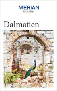 MERIAN Reiseführer Dalmatien : Mit Extra-Karte zum Herausnehmen (MERIAN Reiseführer) （2021. 224 S. 19.2 cm）