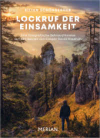 Lockruf der Einsamkeit : Eine fotografische Sehnsuchtsreise auf den Spuren von Caspar David Friedrich (MERIAN Bildband) （2023. 192 S. 200 Abb. 342 mm）