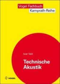 Technische Akustik : Grundlaen der physikalischen, gehörbezogenen Elektro- und Bauakustik (Kamprath-Reihe) （7., erw. Aufl. 2012. 192 S. zahlreiche Abbildungen. 22.5 cm）