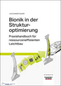 Bionik in der Strukturoptimierung : Praxishandbuch für ressourceneffizienten Leichtbau （2018. 223 S. 24 cm）